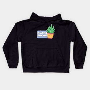 Plants Mom Plant collective For Plantlover Mother Kids Hoodie